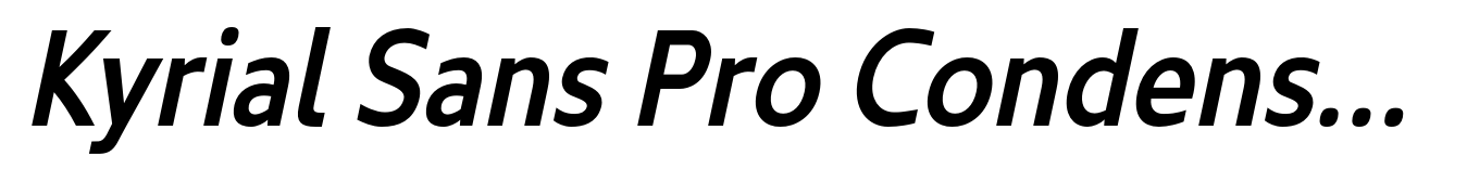 Kyrial Sans Pro Condensed SemiBold Italic